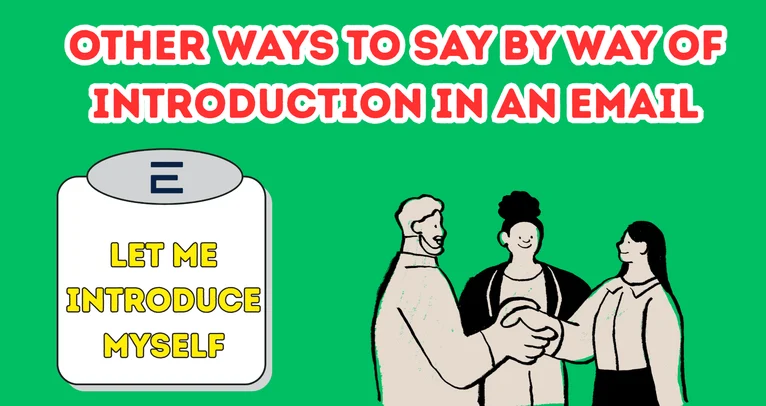 Other Ways To Say By Way Of Introduction In An Email