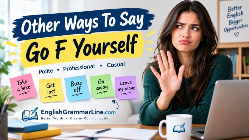 Other Ways To Say Go F Yourself