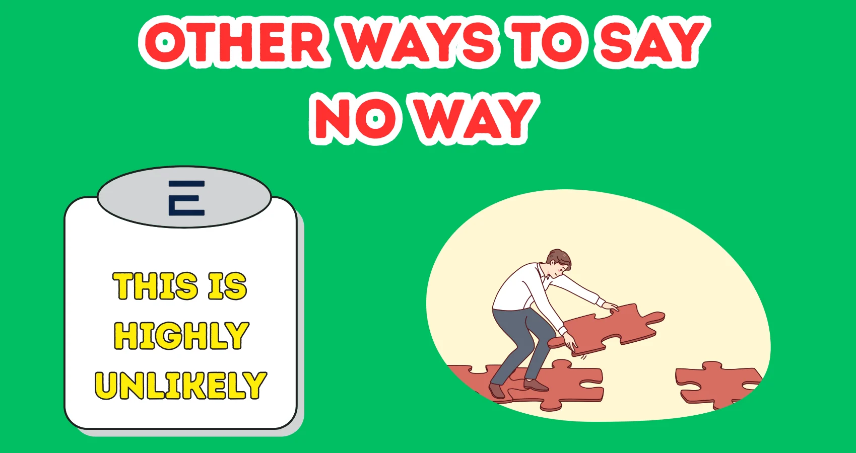 Other Ways to Say No Way
