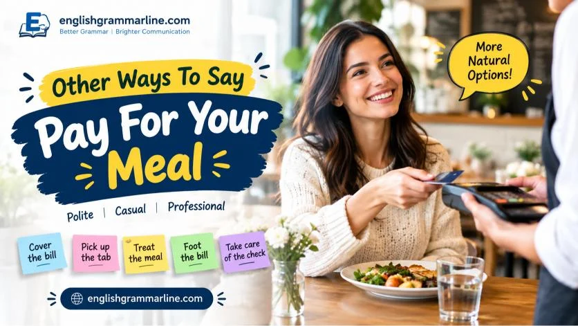 Other Ways To Say Pay For Your Meal