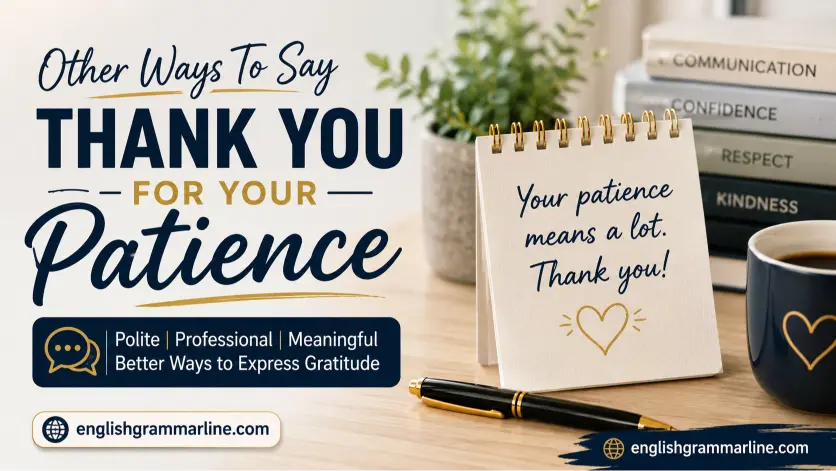 Other Ways To Say Thank You For Your Patience