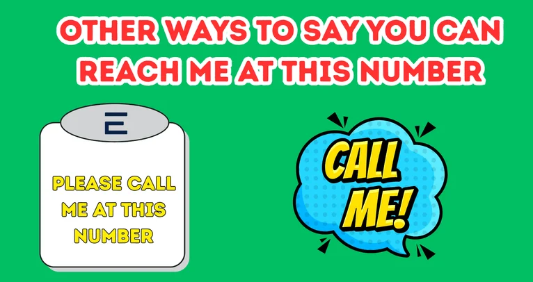 Other Ways To Say You Can Reach Me At This Number