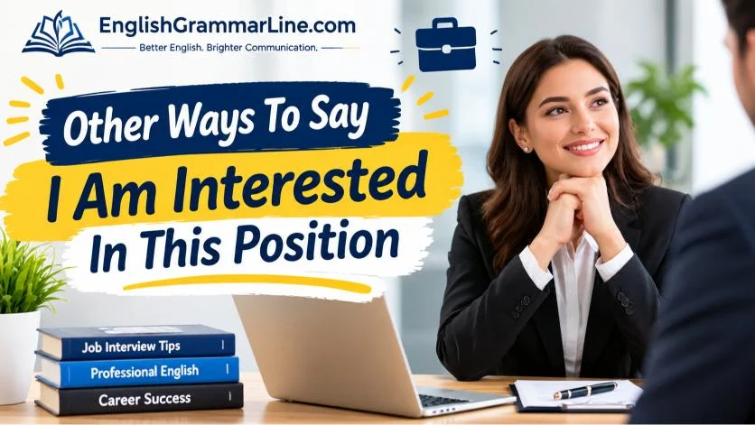 Other Ways To Say I Am Interested In This Position