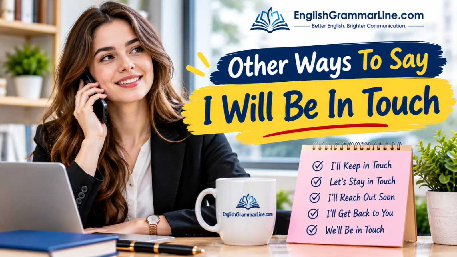 Other Ways To Say I Will Be In Touch