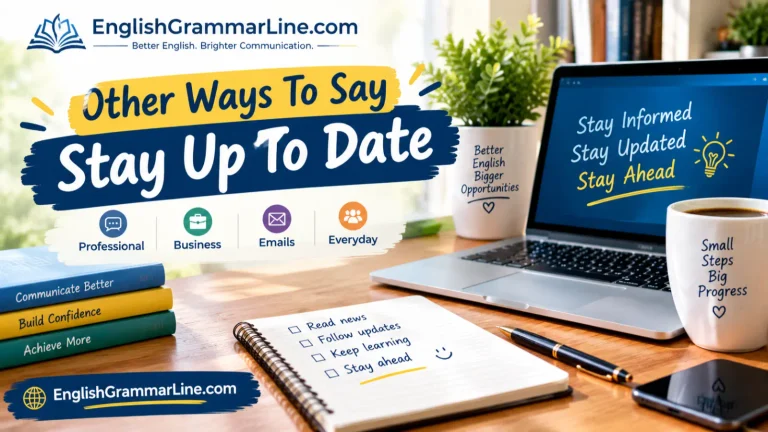 Other Ways To Say Stay Up To Date