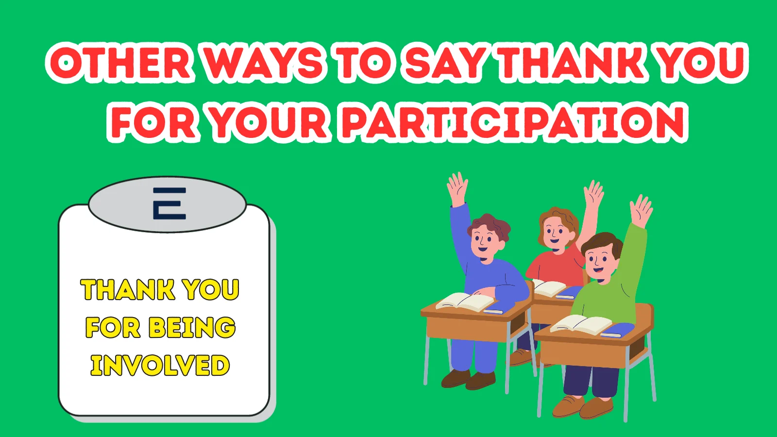 Other Ways To Say Thank You For Your Participation