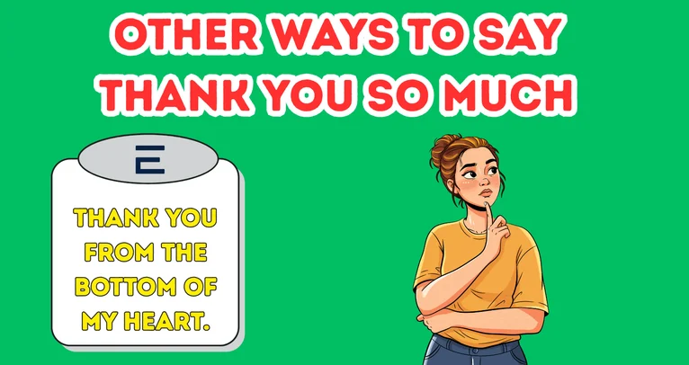 Other Ways To Say Thank You So Much