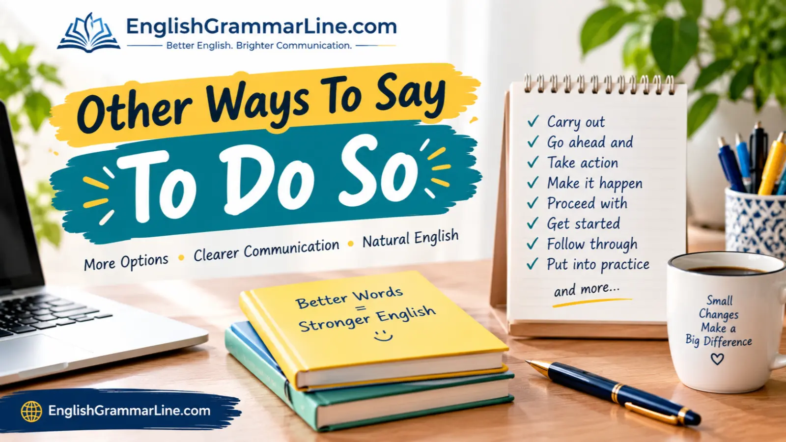 Other Ways To Say To Do So