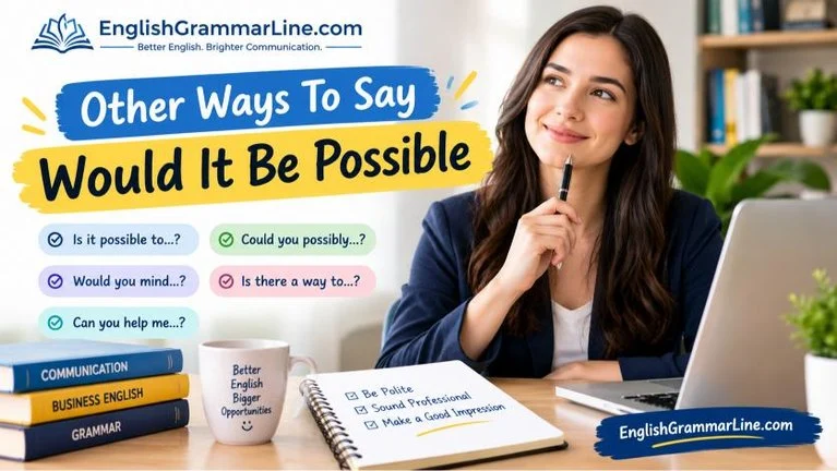 Other Ways To Say Would It Be Possible